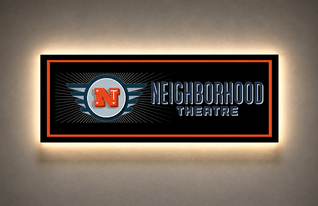Custom Acrylic Backlit Sign - Neighbor Hood Theatre - Dan Merker